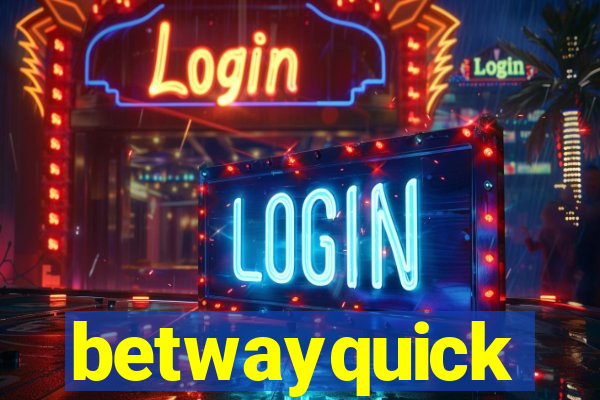 betwayquick