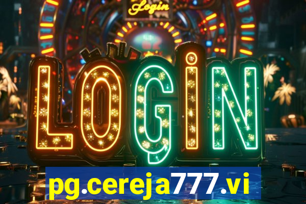 pg.cereja777.vip