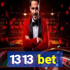 1313 bet