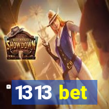 1313 bet