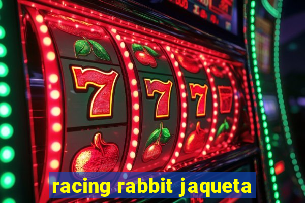 racing rabbit jaqueta