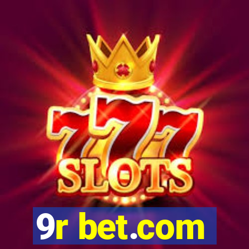 9r bet.com