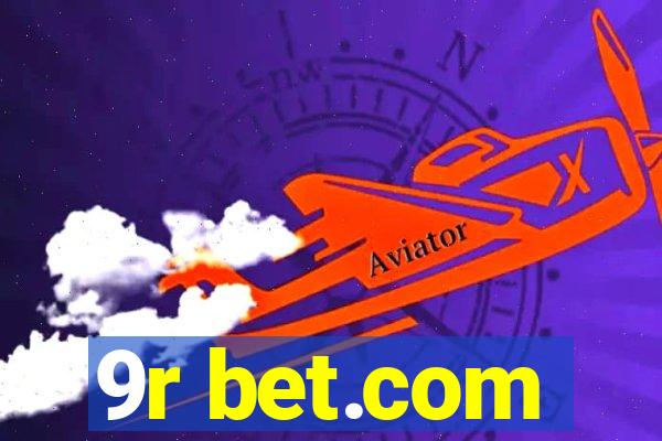 9r bet.com