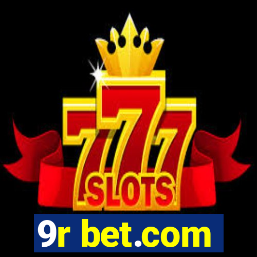9r bet.com
