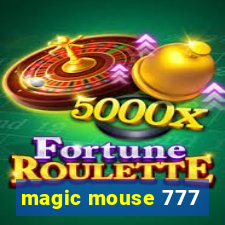 magic mouse 777