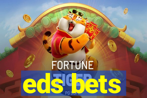 eds bets