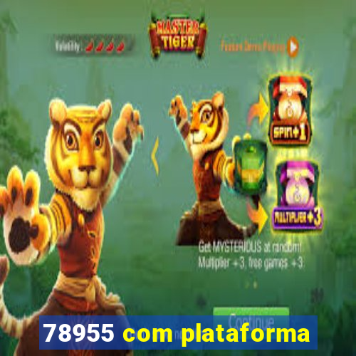 78955 com plataforma