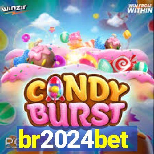 br2024bet