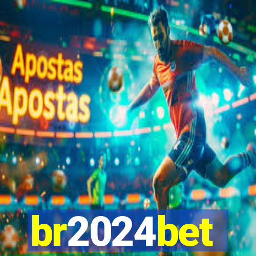 br2024bet