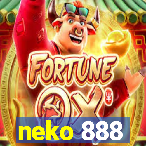 neko 888