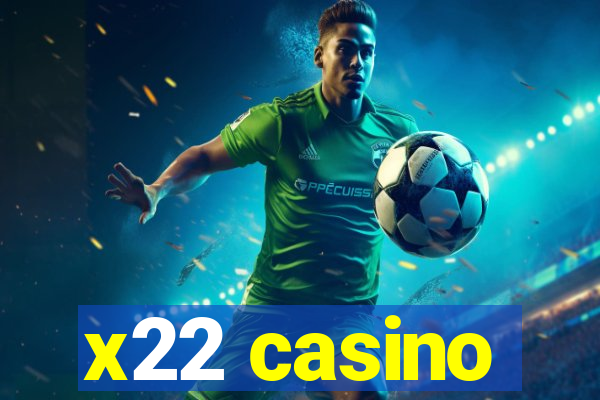 x22 casino