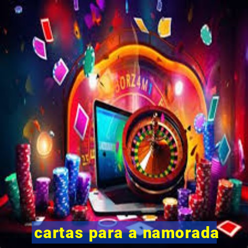cartas para a namorada