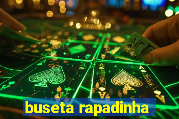 buseta rapadinha
