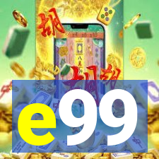 e99