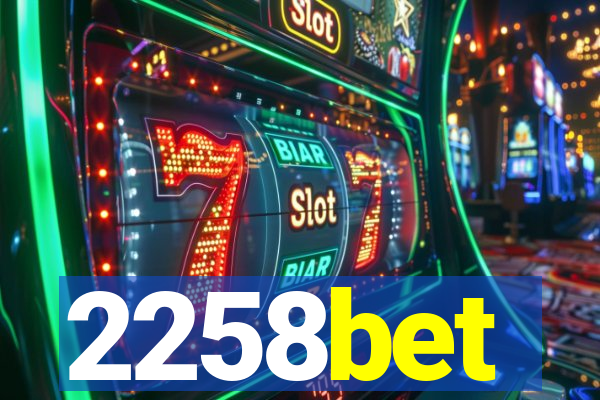 2258bet