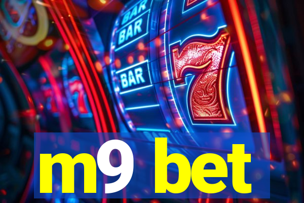 m9 bet