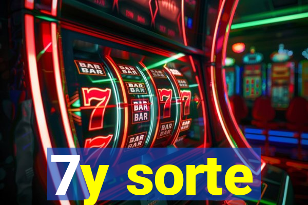 7y sorte