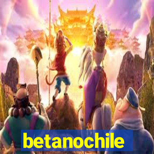 betanochile