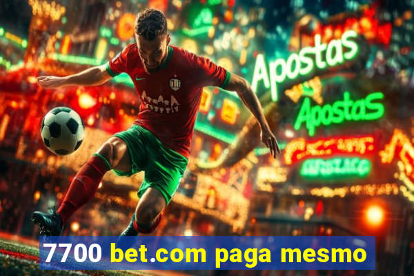 7700 bet.com paga mesmo