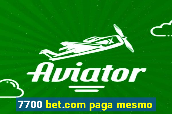 7700 bet.com paga mesmo
