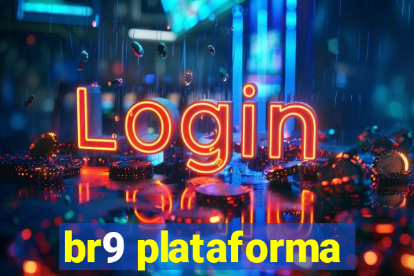 br9 plataforma
