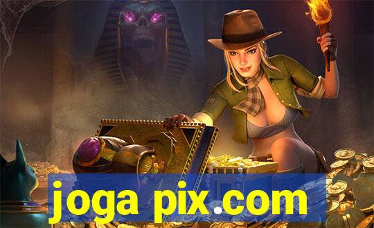 joga pix.com
