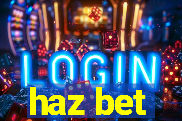 haz bet