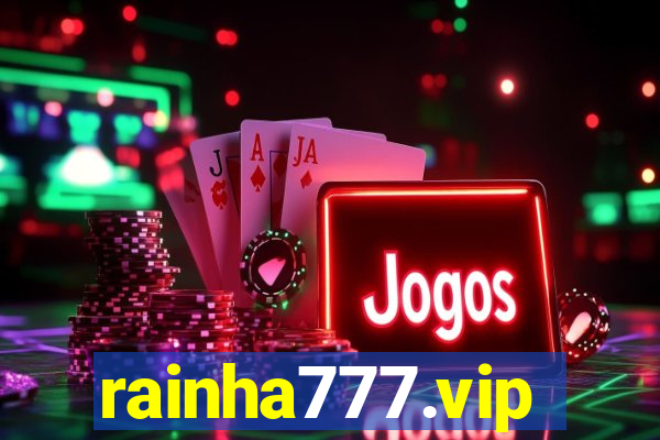 rainha777.vip