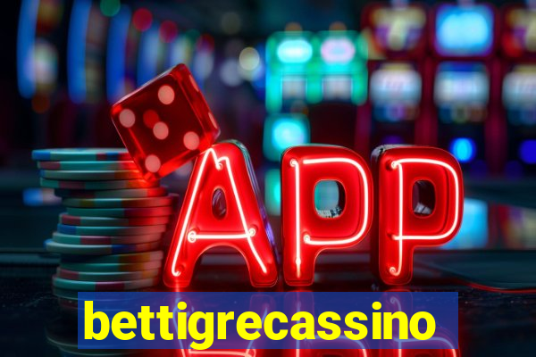 bettigrecassino