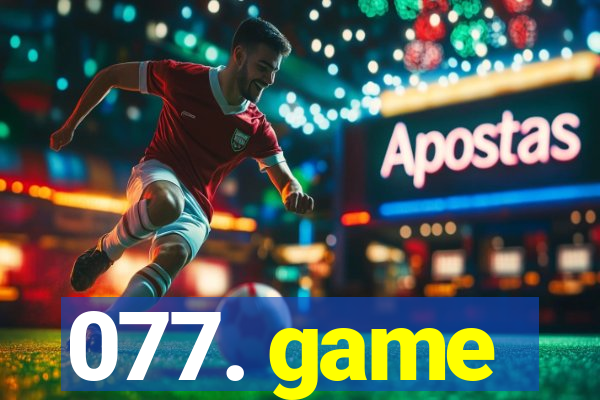 077. game
