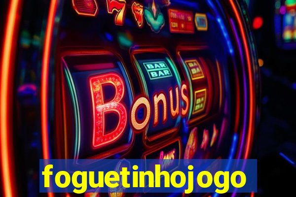 foguetinhojogo