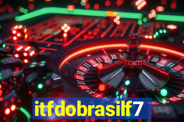 itfdobrasilf7