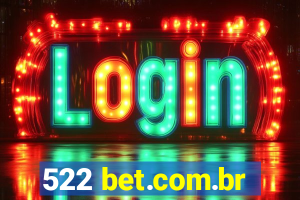 522 bet.com.br