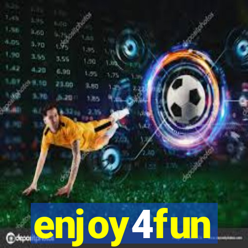 enjoy4fun
