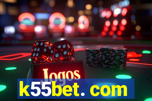 k55bet. com