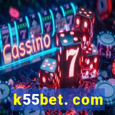 k55bet. com