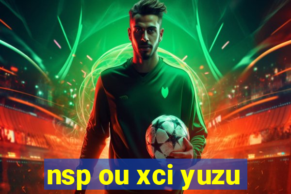 nsp ou xci yuzu