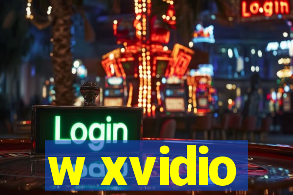 w xvidio