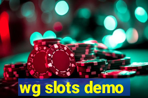 wg slots demo