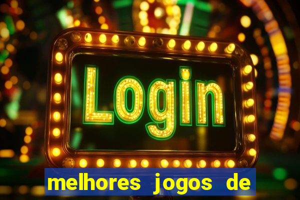 melhores jogos de para android