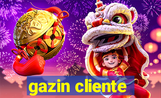 gazin cliente