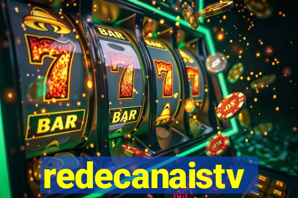 redecanaistv