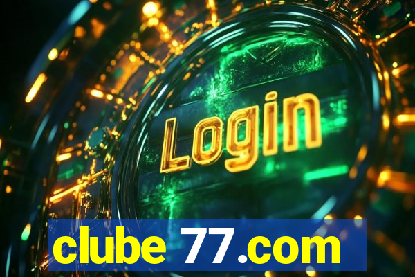 clube 77.com