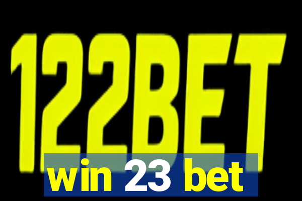win 23 bet