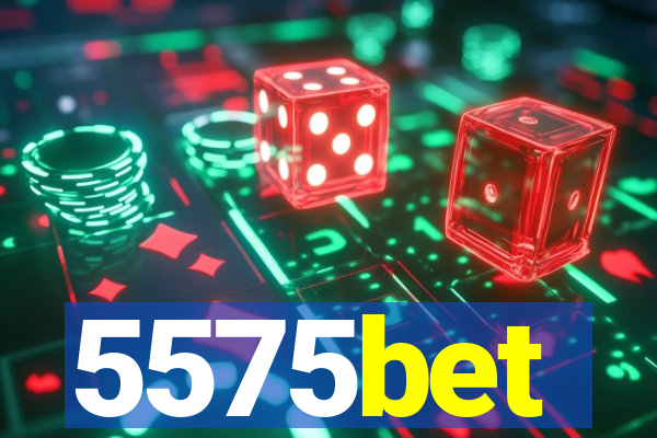 5575bet