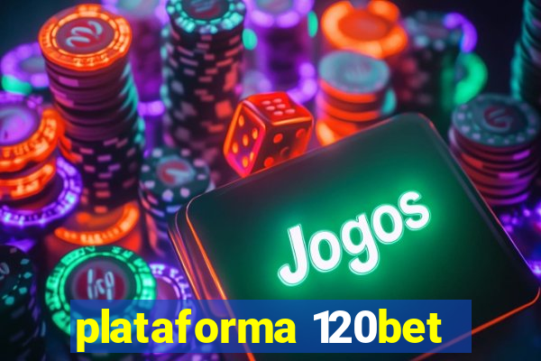 plataforma 120bet