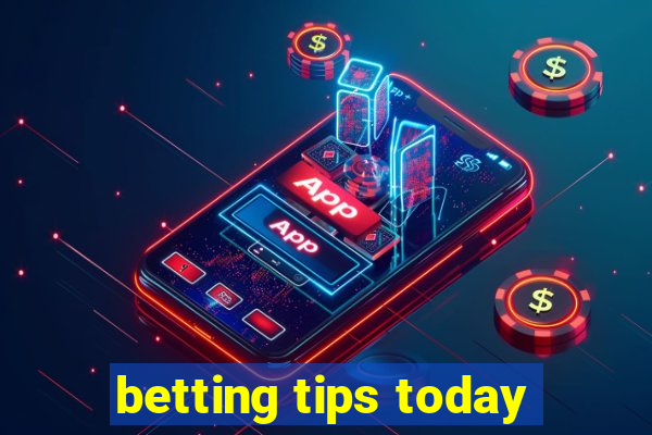 betting tips today