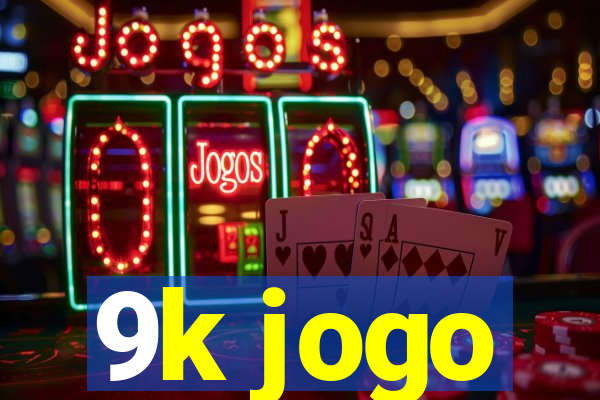 9k jogo
