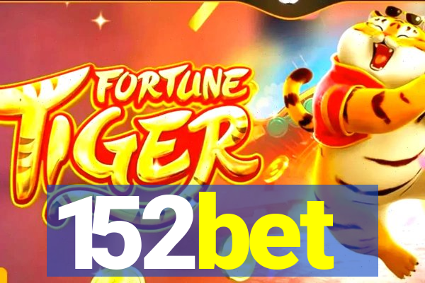 152bet