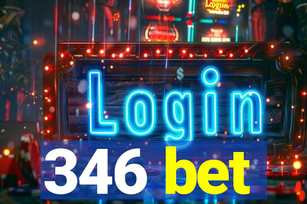 346 bet